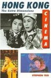 Hong Kong Cinema: The Extra Dimensions [Paperback] [1997] Stephen Teo