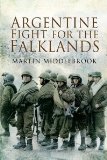 ARGENTINE FIGHT FOR THE FALKLANDS [Paperback] [2009] Martin Middlebrook,