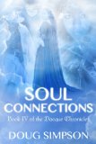 Soul Connections (The Dacque Chronicles Book 4)