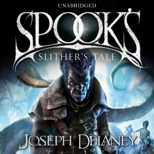 Spook's: Slither's Tale: Wardstone Chronicles 11