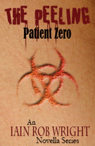 The Peeling: Patient Zero