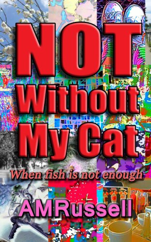 Not Without My Cat (When fish is not enough) (Cloud Field Series Book 1)