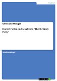 Harold Pinter und sein StÃ¼ck "The Birthday Party" (German Edition)
