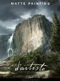 d'artiste Matte Painting: Digital Artists Master Class by Cole, Dylan, Altiner, Alp (2005) Hardcover