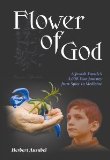 Flower of God: A Jewish Family's 3,000-Year Journey from Spice to Medicine by Herbert Ausubel (2011) Paperback