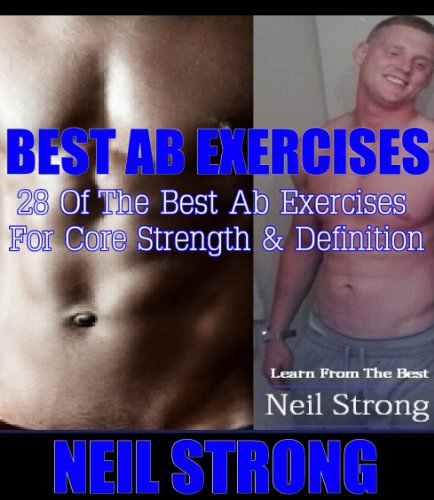 BEST AB EXERCISES - 28 Of The Best Ab Exercises For Core Strength & Definition