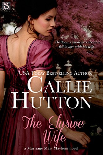 The Elusive Wife (Entangled Scandalous) (Marriage Mart Mayhem series Book 1)