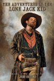 The Adventures of the Lone Jack Kid: A Western Adventure (Western Fiction, by Joe Corso Book 1)