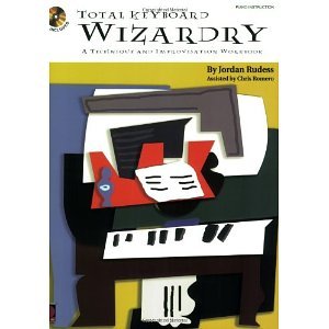 Total Keyboard Wizardry: A Technique and Improvisation Workbook [Paperback] [2004] Jordan Rudess