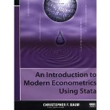 An Introduction to Modern Econometrics Using Stata [Paperback] [2006] 1 Ed. Christopher F. Baum