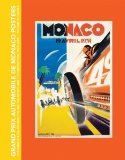 Grand Prix Automobile de Monaco Posters, The Complete Collection: The Art, The Artists and the Competition, 1929-2009 [Hardcover] [2010] William W. Crouse