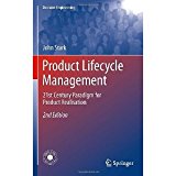 Product Lifecycle Management: 21st Century Paradigm for Product Realisation (Decision Engineering) [Hardcover] [2011] 2nd ed. 2011 Ed. John Stark