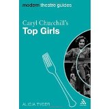 Caryl Churchill's Top Girls (Modern Theatre Guides) [Paperback] [2008] 1 Ed. Alicia Tycer