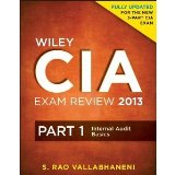 Wiley CIA Exam Review 2013, Part 1, Internal Audit Basics (Wiley CIA Exam Review Series) [Paperback] [2013] 4 Ed. S. Rao Vallabhaneni
