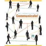 Communicate! [Paperback] [2010] 13 Ed. Rudolph F. Verderber, Kathleen S. Verderber, Deanna D. Sellnow