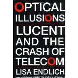Optical Illusions: Lucent and the Crash of Telecom [Hardcover] [2004] Lisa Endlich
