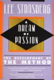 A Dream of Passion: The Development of the Method by Strasberg, Lee (1988) Paperback