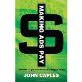 Making Ads Pay: Timeless Tips for Successful Copywriting (Dover Books on History, Political and Social Science) [Paperback] [2011] Reissue Ed. John Caples