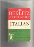 Italian: A Unique Home Study Method Developed by the Famous Berlitz Schools of Languages (The Berlitz Self-teacher)