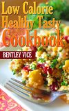 Low Calorie Healthy Tasty Cookbook