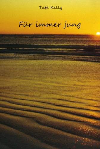 FÃ¼r immer jung... (German Edition)