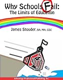 Why Schools Fail: The Limits of Education