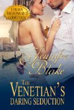 The Venetian's Daring Seduction (Italian Billionaires Collection Book 2)
