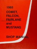 1965 Ford Shop Service Repair Manual (with Decal) - Falcon Fairlane Futura Ranchero Mustang Comet Capri Caliente Cyclone 66
