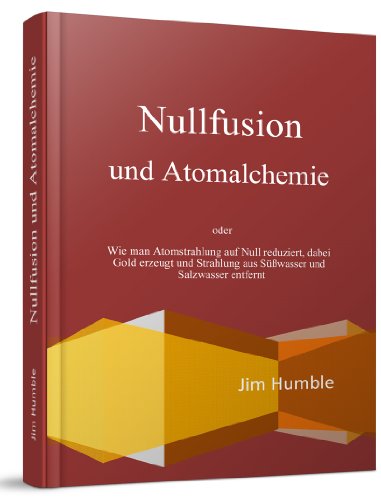Nullfusion und Atomalchemie (German Edition)
