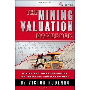 The Mining Valuation Handbook: Mining and Energy Valuation for Investors and Management [Hardcover] [2012] 4 Ed. Victor Rudenno