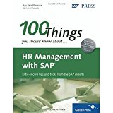 100 Things You Should Know About HR Management with SAP [Hardcover] [2010] 1 Ed. Ajay Jain Bhutoria, Cameron Lewis