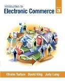 Introduction to Electronic Commerce (3rd Edition) (Pearson Custom Business Resources) [Paperback] [2010] 3 Ed. Efraim Turban, David King, Judy Lang