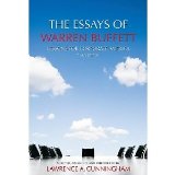 The Essays of Warren Buffett: Lessons for Corporate America, Third Edition [Paperback] [2013] 3rd Ed. Warren E. Buffett, Lawrence A. Cunningham