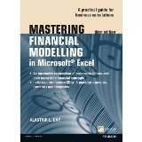 Mastering Financial Modelling in Microsoft Excel 3rd edn: A Practitioner's Guide to Applied Corporate Finance (3rd Edition) (Financial Times Mastering Series) [Paperback] [2012] 3 Ed. Alastair Day