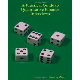 A Practical Guide To Quantitative Finance Interviews [Paperback] [2008] Xinfeng Zhou