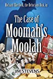 The Case of Moomah's Moolah (A Richard Sherlock Whodunit Book 2)