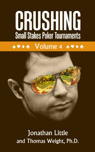 Crushing Small Stakes Poker Tournaments Volume 04