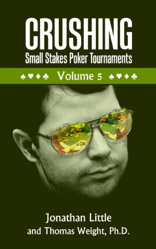 Crushing Small Stakes Poker Tournaments Volume 05