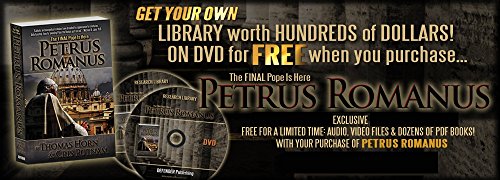 Petrus Romanus: The Final Pope Is Here with Free DVD Library