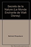 Secrets de la Nature (Le Monde Enchante de Walt Disney)