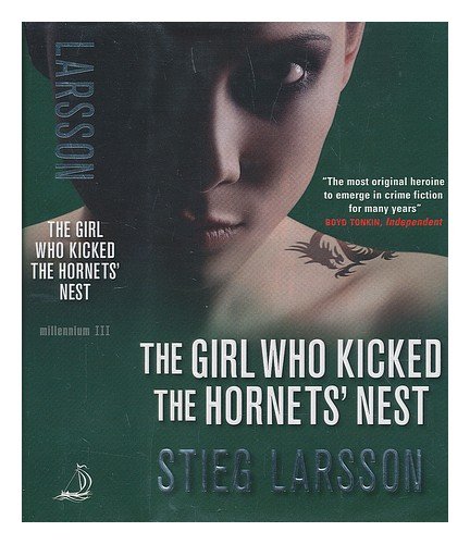The girl who kicked the hornets' nest / Stieg Larsson ; translated from the Swedish by Reg Keeland