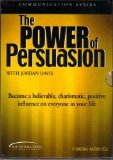 The Power of Persuasion with Jordan Davis - 6 Audio CD Set (Sound Solutions Learning Library)