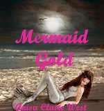 Mermaid Gold (Silver Goddess, Book 4)