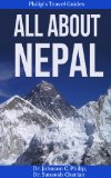 All About Nepal (Country, People, Customs, Culture, Travel) (Philip's Travel Guides)