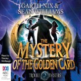 Troubletwisters, Book 3: The Mystery of the Golden Card
