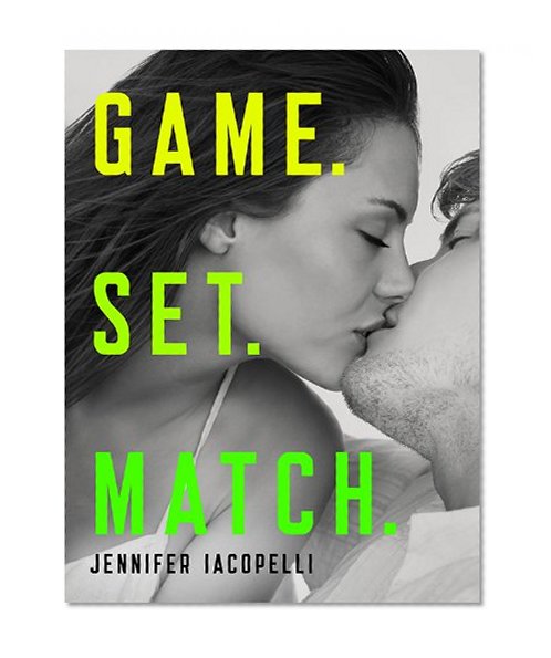 Game. Set. Match. (Outer Banks Tennis Academy Book 1)