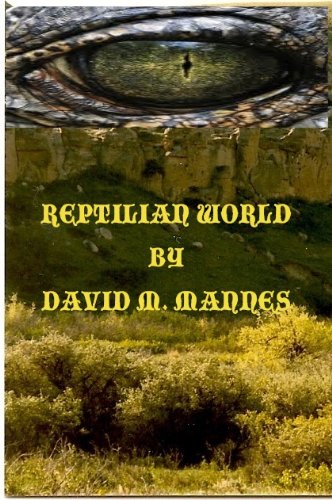 Reptilian World (Reptilian World trilogy Book 2)
