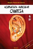 Acupuntura Auricular Chinesa (Portuguese Edition)