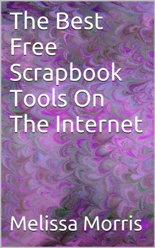 The Best Free Scrapbook Tools On The Internet