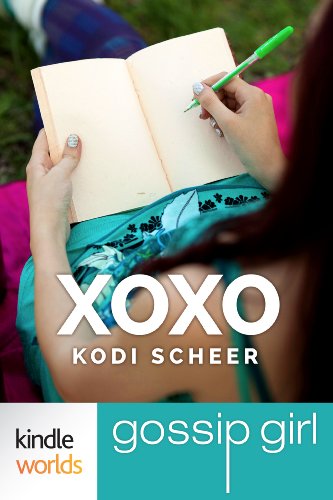 Gossip Girl: XOXO (Kindle Worlds Short Story)